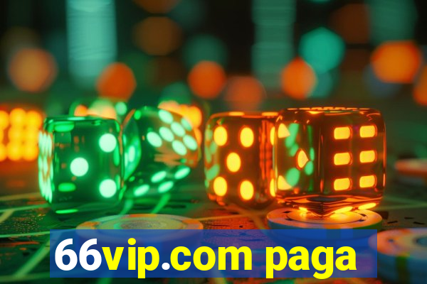 66vip.com paga